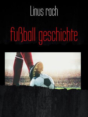 cover image of fußball geschichte